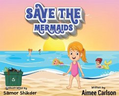 Save The Mermaids - Carlson, Aimee