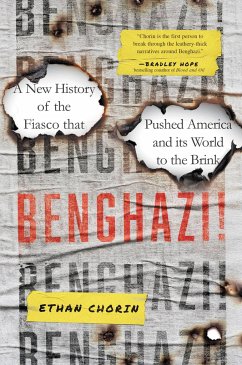 Benghazi! - Chorin, Ethan