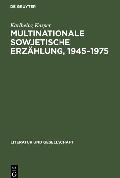 Multinationale sowjetische Erzählung, 1945¿1975 - Kasper, Karlheinz