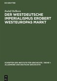 Der westdeutsche Imperialismus erobert Westeuropas Markt
