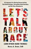 Let's Talk About Race (and Other Hard Things)