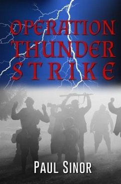 Operation Thunder Strike - Sinor, Paul