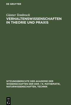 Verhaltenswissenschaften in Theorie und Praxis - Tembrock, Günter