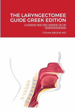 The Laryngectomee Guide Greek Edition - Brook MD, Itzhak