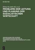 Probleme der Leitung und Planung der sozialistischen Wirtschaft