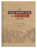 The Bible Memory Plan and Devotional for Men: 365 Readings for Morning and Evening
