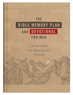 The Bible Memory Plan and Devotional for Men: 365 Readings for Morning and Evening - Compiled By Barbour Staff; Fischer, Jean; Sumner, Tracy M.