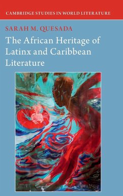 The African Heritage of Latinx and Caribbean Literature - Quesada, Sarah M. (Duke University, North Carolina)