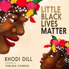 Little Black Lives Matter - Dill, Khodi