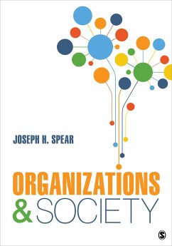 Organizations and Society - Spear, Joseph H. (James Madison University)