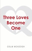 Three Loves Become One: A Quaker Exploration of the Greatest Commandment