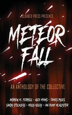 Meteor Fall: An Anthology of The Collective - Pyles, James; Minns, Alex; Stuckless, Sandy