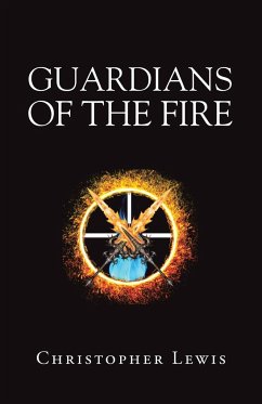 Guardians of the Fire - Lewis, Christopher