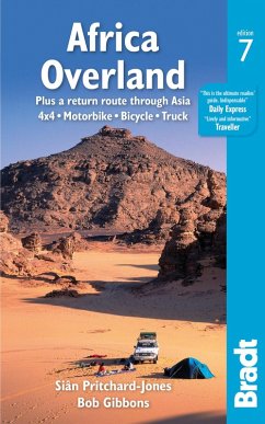 Africa Overland: Plus a Return Route Through Asia; 4x4, Motorbike, Bicycle, Truck - Pritchard-Jones, Sian