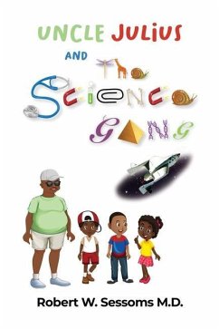 Uncle Julius and the Science Gang - Sessoms, Robert W.