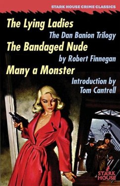 The Lying Ladies / The Bandaged Nude / Many a Monster - Finnegan, Robert