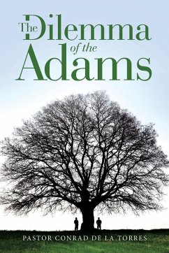 The Dilemma of the Adams - de La Torres, Pastor Conrad