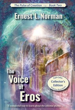 The Voice of Eros (Illustrated): Collector's Edition - Norman, Ernest L.