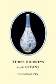 Three Journeys in the Levant