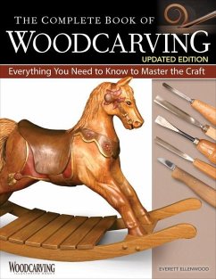 The Complete Book of Woodcarving, Updated Edition - Ellenwood, Everett