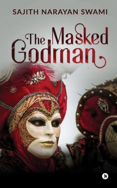 The Masked Godman - Sajith Narayan Swami