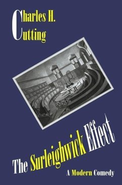 The Surleighwick Effect: A Modern Comedy - Cutting, Charles H.