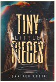 Tiny Little Pieces