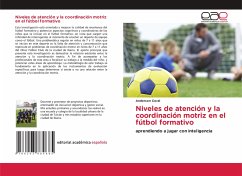 Niveles de atención y la coordinación motriz en el fútbol formativo