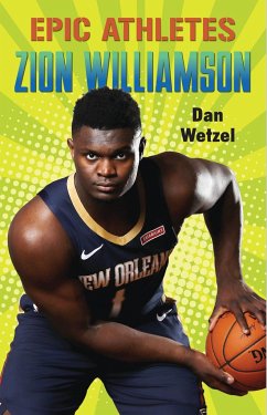 Epic Athletes: Zion Williamson - Wetzel, Dan