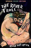 The River Troll: A Story about Love and Color