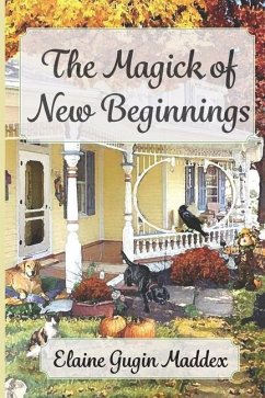 The Magick of New Beginnings - Gugin Maddex, Elaine