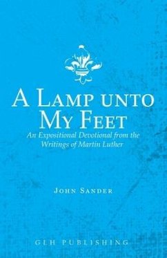 A Lamp unto My Feet - Luther, Martin