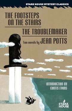 The Footsteps on the Stairs / The Troublemaker - Potts, Jean