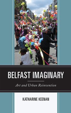 Belfast Imaginary - Keenan, Katharine