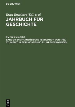 Die Französische Revolution von 1789. Studien zur Geschichte und zu ihren Wirkungen