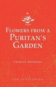 Flowers from a Puritan's Garden - Spurgeon, Charles