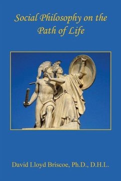 Social Philosophy on the Path of Life - Briscoe, David Lloyd