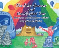 The Color Gnomes and the Magical Tree - Rohling, Magdalena M.