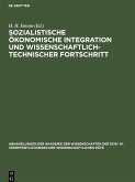 Sozialistische ökonomische Integration und wissenschaftlich-technischer Fortschritt