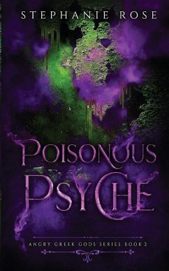 Poisonous Psyche - Rose, Stephanie