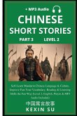 Chinese Short Stories (Part 3): Self-Learn Mandarin Chinese Language & Culture, Improve Fast Your Vocabulary, Reading & Listening Skills the Fun Way (