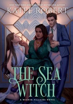 The Sea Witch: A Dark Fairy Tale Romance - Robert, Katee