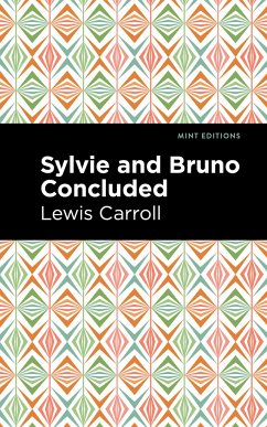 Sylvie and Bruno Concluded - Caroll, Lewis