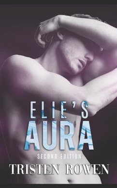Elie's Aura: Second Edition - Rowen, Tristen