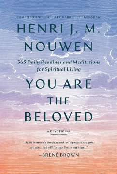 You Are the Beloved - Nouwen, Henri J M