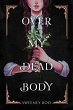 Over My Dead Body - Bild 1