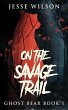 On The Savage Trail - Bild 1