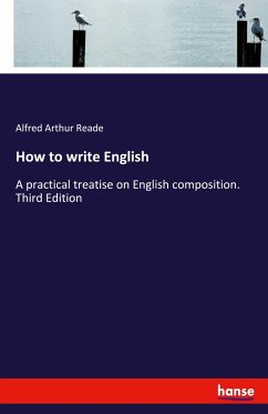 How to write English - Reade, Alfred Arthur