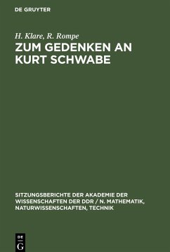 Zum Gedenken an Kurt Schwabe - Rompe, R.; Klare, H.