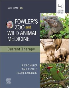 Fowler's Zoo and Wild Animal Medicine Current Therapy,Volume 10